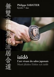 iaïdô, l’Art vivant du sabre japonais